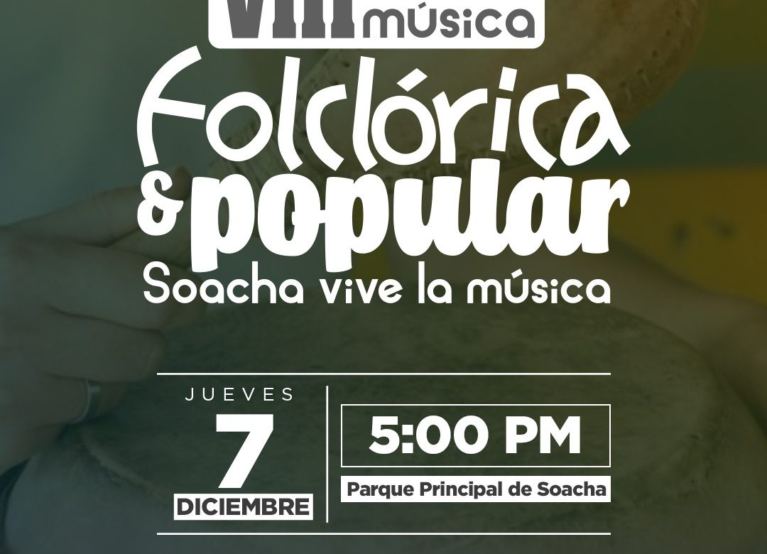 Suacha celebra el VIII Festival de Música Folclórica y Popular